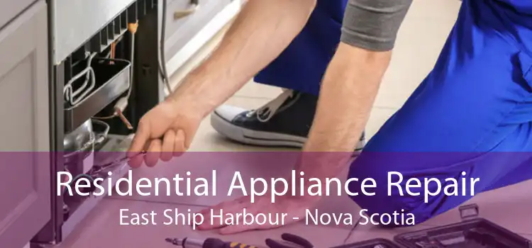 Residential Appliance Repair East Ship Harbour - Nova Scotia