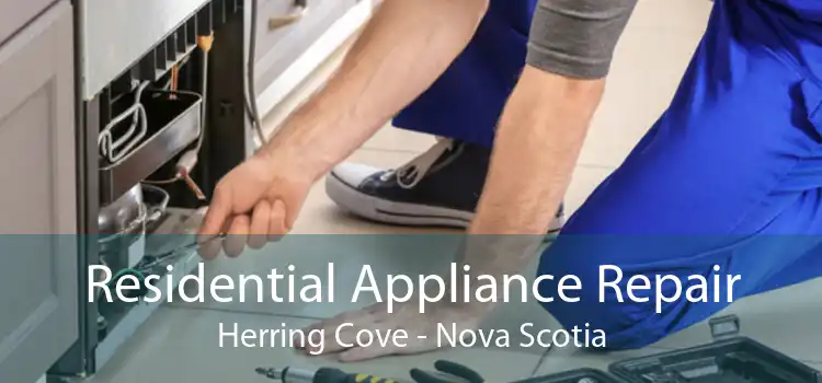 Residential Appliance Repair Herring Cove - Nova Scotia