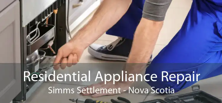 Residential Appliance Repair Simms Settlement - Nova Scotia
