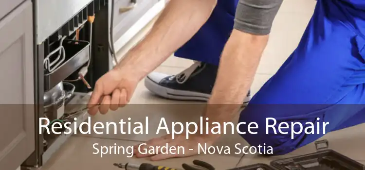 Residential Appliance Repair Spring Garden - Nova Scotia