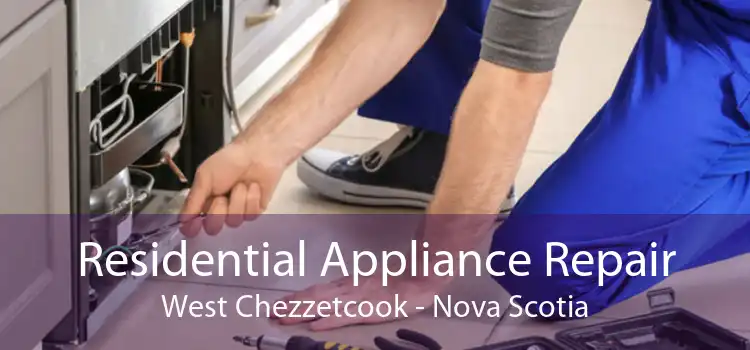 Residential Appliance Repair West Chezzetcook - Nova Scotia