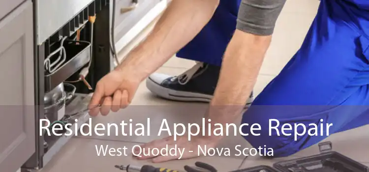 Residential Appliance Repair West Quoddy - Nova Scotia