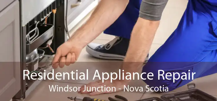 Residential Appliance Repair Windsor Junction - Nova Scotia