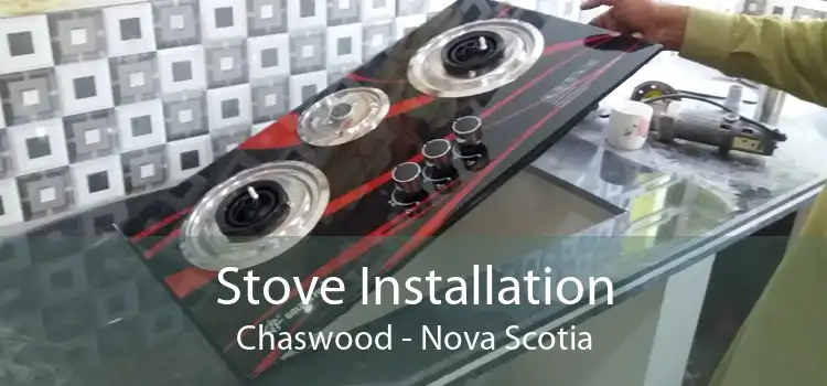 Stove Installation Chaswood - Nova Scotia