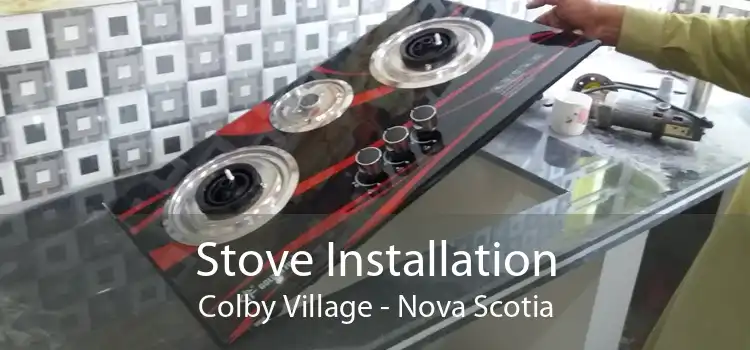 Stove Installation Colby Village - Nova Scotia