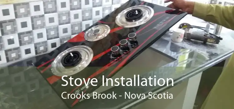 Stove Installation Crooks Brook - Nova Scotia