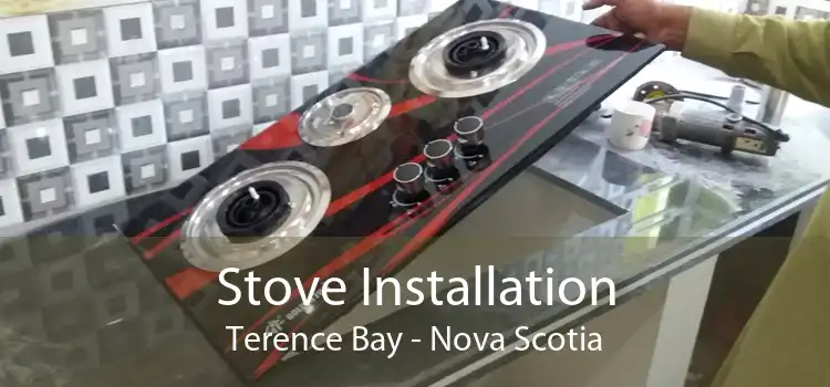 Stove Installation Terence Bay - Nova Scotia