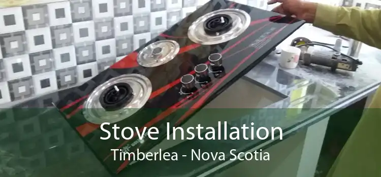 Stove Installation Timberlea - Nova Scotia