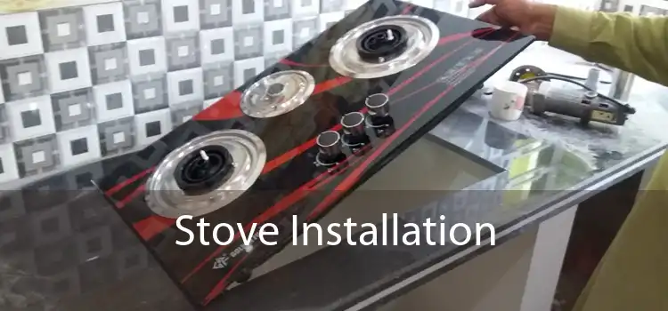 Stove Installation 