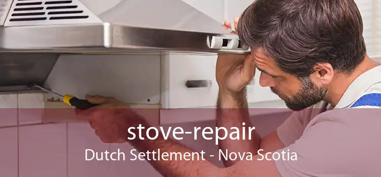 stove-repair Dutch Settlement - Nova Scotia