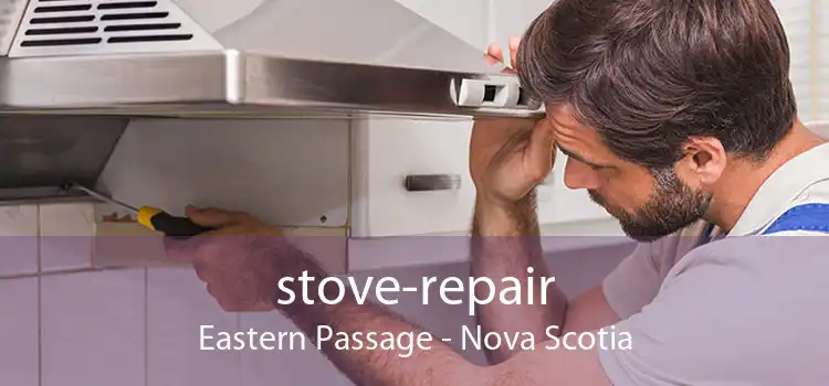 stove-repair Eastern Passage - Nova Scotia