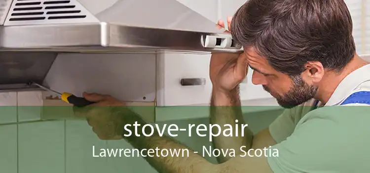 stove-repair Lawrencetown - Nova Scotia