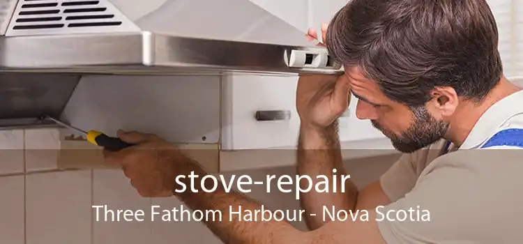 stove-repair Three Fathom Harbour - Nova Scotia