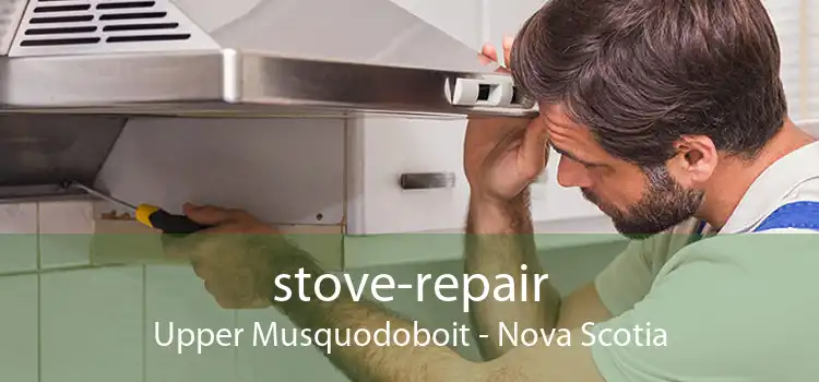 stove-repair Upper Musquodoboit - Nova Scotia