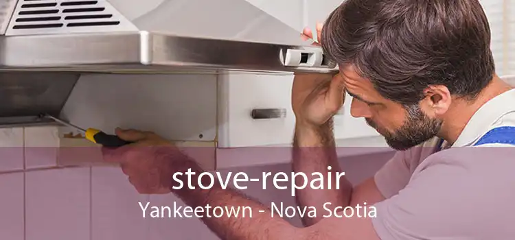 stove-repair Yankeetown - Nova Scotia
