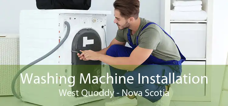 Washing Machine Installation West Quoddy - Nova Scotia