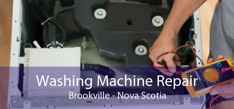 Washing Machine Repair Brookville - Nova Scotia
