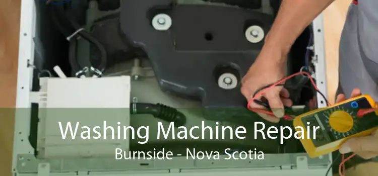 Washing Machine Repair Burnside - Nova Scotia