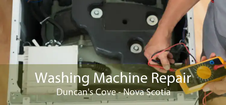 Washing Machine Repair Duncan's Cove - Nova Scotia