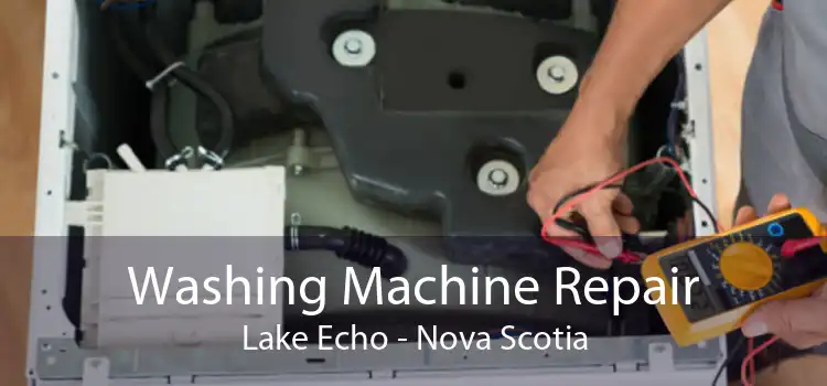 Washing Machine Repair Lake Echo - Nova Scotia