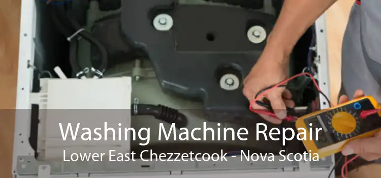 Washing Machine Repair Lower East Chezzetcook - Nova Scotia