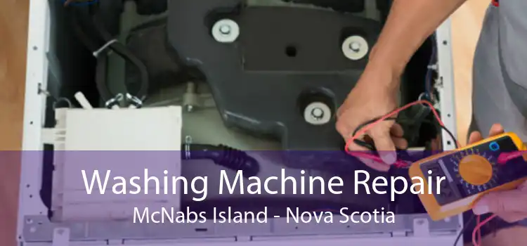 Washing Machine Repair McNabs Island - Nova Scotia