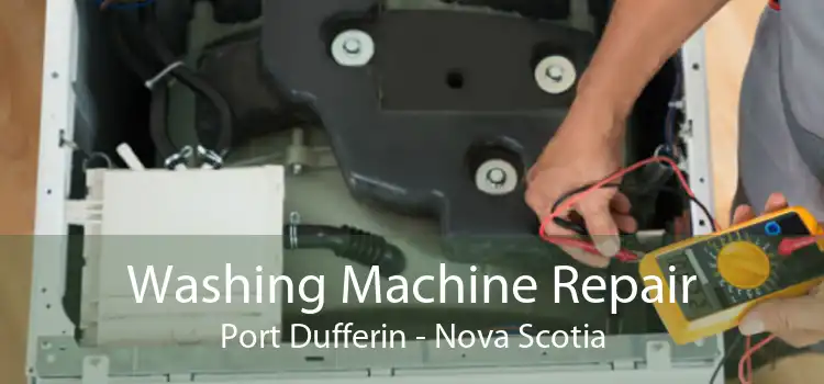 Washing Machine Repair Port Dufferin - Nova Scotia