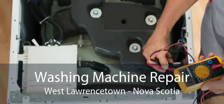Washing Machine Repair West Lawrencetown - Nova Scotia