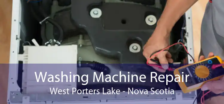 Washing Machine Repair West Porters Lake - Nova Scotia